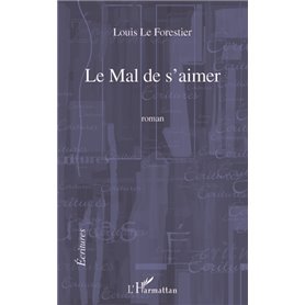 LE MAL DE S'AIMER   ROMAN