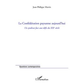 La Confédération paysanne aujourd'hui