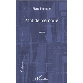 MAL DE MEMOIRE   ROMAN