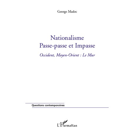 Nationalisme, passe-passe et impasse