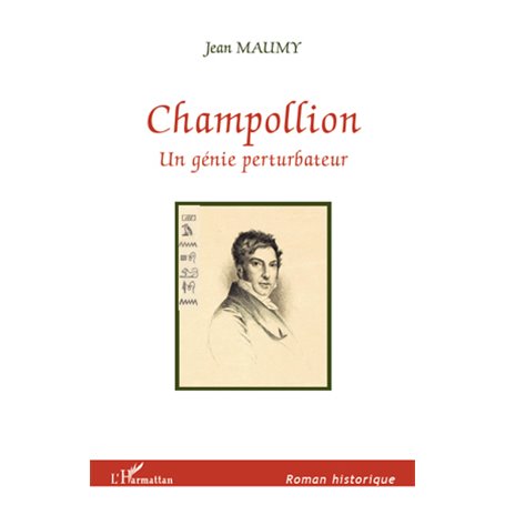 CHAMPOLLION UN GENIE PERTURBATEUR