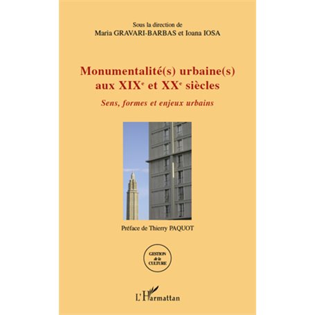 Monumentalité(s) urbaine(s) aux XIXe et XXe siècles