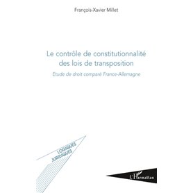 Le contrôle de constitutionnalité des lois de transposition