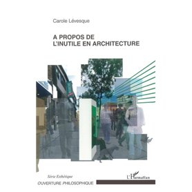 A propos de l'inutile en architecture