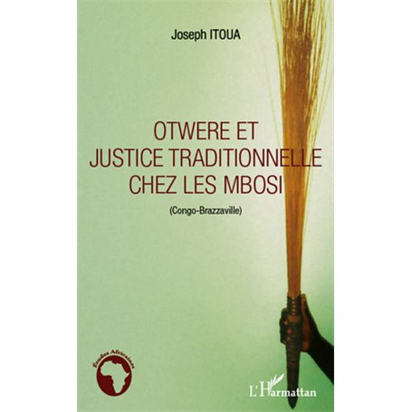 Otwere et justice traditionnelle chez les Mbosi (Congo-Brazzaville)