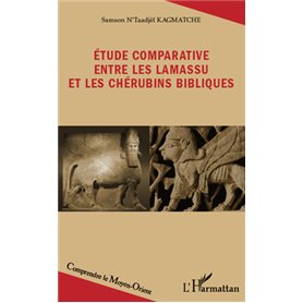 Etude comparative entre les lamassu et les chérubins bibliques