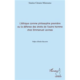 L'éthique comme philosophie première ou la défense des droits de l'autre homme chez Emmanuel Levinas