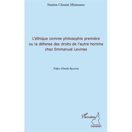 L'éthique comme philosophie première ou la défense des droits de l'autre homme chez Emmanuel Levinas