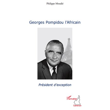 Georges Pompidou l'Africain