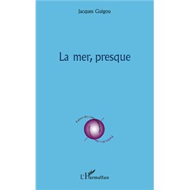La mer presque