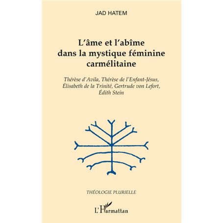 L'âme et l'abîme dans la mystique féminine carmélitaine