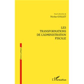 Les transformations de l'administration fiscale