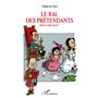 LE BAL DES PRETENDANTS QUEL ROI DANS UN AN