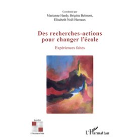 Des recherches-actions pour changer l'école