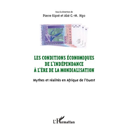 Les conditions économiques de l'indépendance à l'ère de la mondialisation