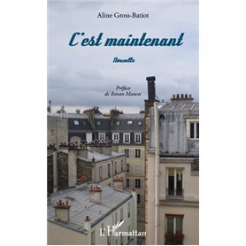 C'est maintenant