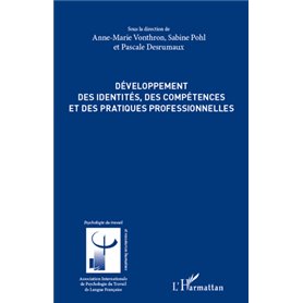 Développement des identités, des compétences et des pratiques professionnelles