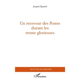 Un receveur des Postes durant les Trente Glorieuses