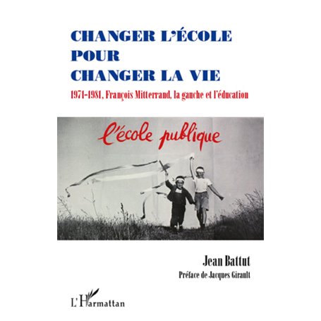 Changer l'école pour changer la vie