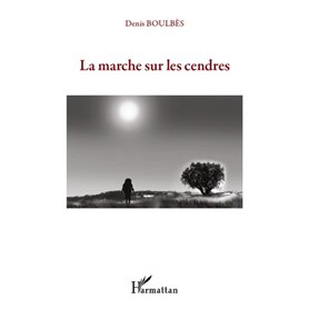 La marche sur les cendres