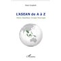 L'ASEAN de A à Z