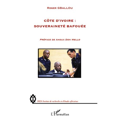 Côte d'Ivoire : souveraineté bafouée