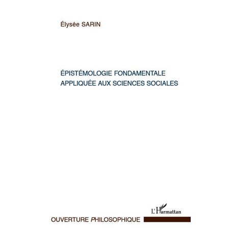 Epistémologie fondamentale appliquée aux sciences sociales