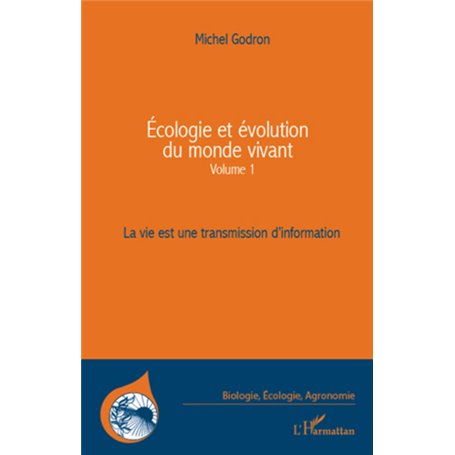 Ecologie et évolution du monde vivant (Volume 1)