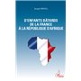 D'enfants bâtards de la France à la République d'Afrique