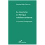 Le tourisme en Afrique méditerranéenne