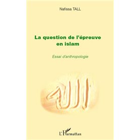 La question de l'épreuve en islam