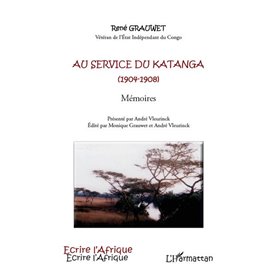 Au service du Katanga (1904-1908) Mémoires