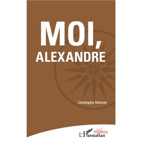 Moi, Alexandre