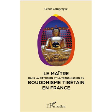 Maitre dans la diffusion et la transmission du bouddhisme tibétain en France