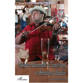 Musique traditionnelle de Transylvanie et affirmations culturelles