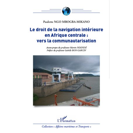 Le droit de la navigation intérieure en Afrique centrale : vers la communautarisation