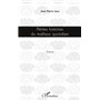 Petites histoires du malheur quotidien