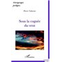 Sous la cognée du vent