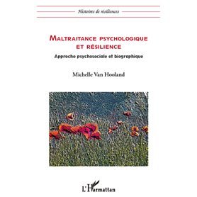 Maltraitance psychologique et résilience