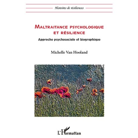 Maltraitance psychologique et résilience