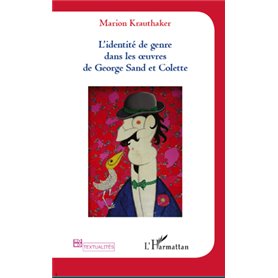 Identité de genre dans les oeuvres de Georges Sand et Colette
