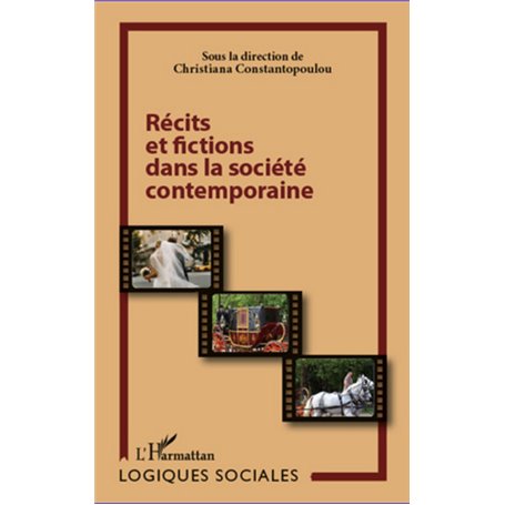 Récits et fictions dans la société contemporaine