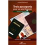 Trois passeports pour un seul homme