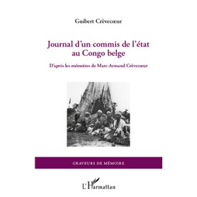 Journal d'un commis de l'Etat au Congo belge