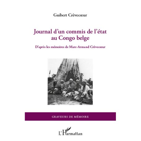 Journal d'un commis de l'Etat au Congo belge