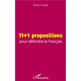11 + 1 propositions pour défendre le français