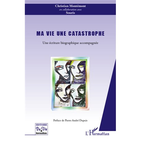 Ma vie une catastrophe