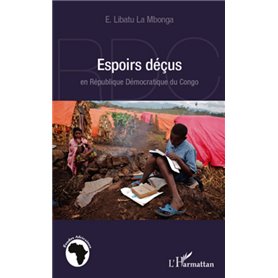 Espoirs déçus en République Démocratique du Congo