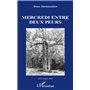 Mercredi entre deux peurs