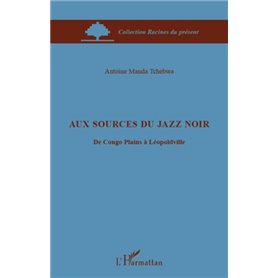 Aux sources du jazz noir